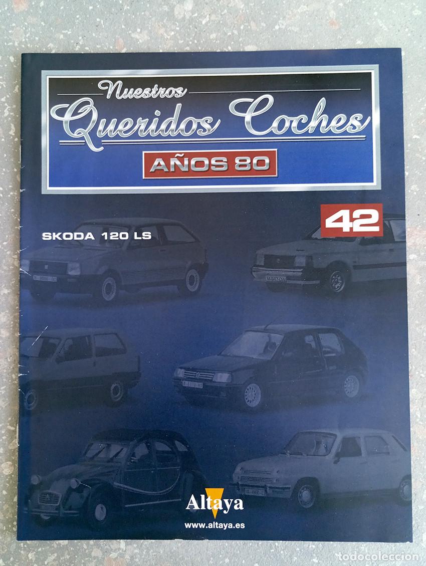 Coleccionismo de Revistas y Peri&oacute;dicos: FASC&Iacute;CULO 42 SKODA 120 LS NUESTROS QUERIDOS COCHES A&Ntilde;OS 80 ALTAYA 2005 VER FOTOS