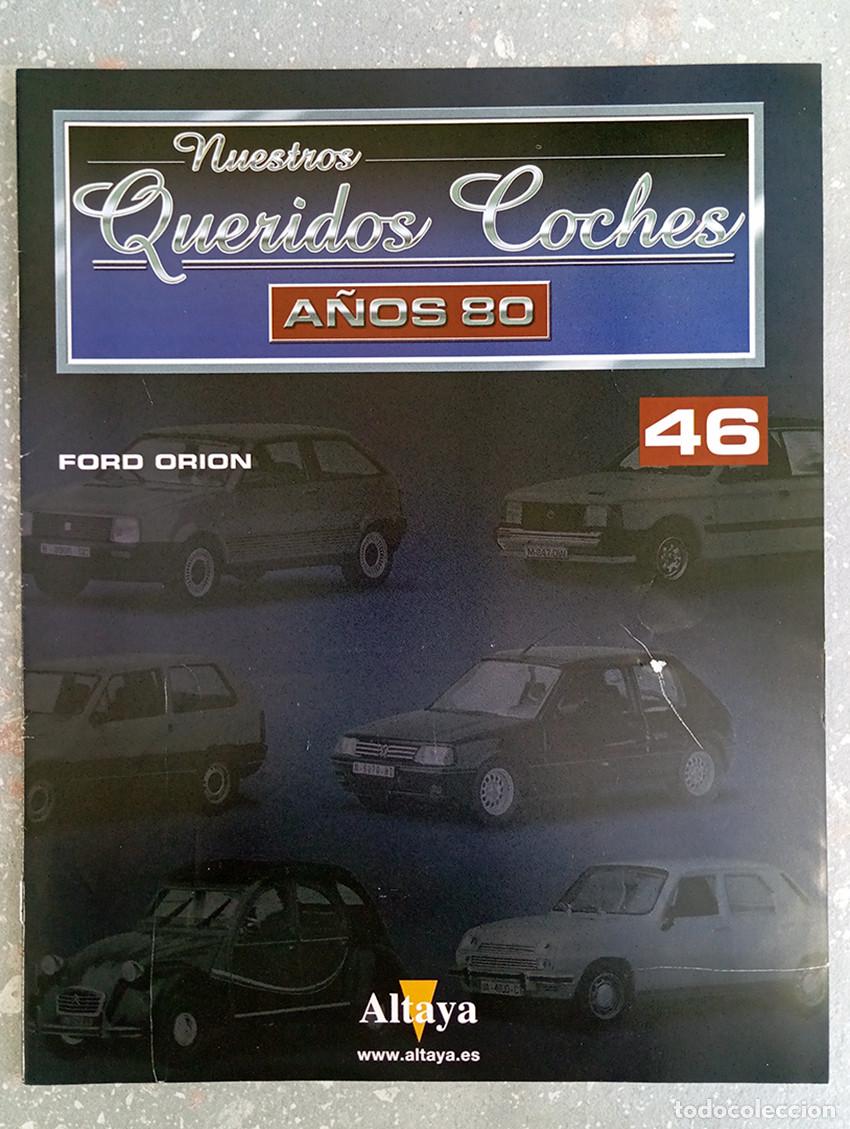 Coleccionismo de Revistas y Peri&oacute;dicos: FASC&Iacute;CULO 46 FORD ORION NUESTROS QUERIDOS COCHES A&Ntilde;OS 80 ALTAYA 2005 VER FOTOS
