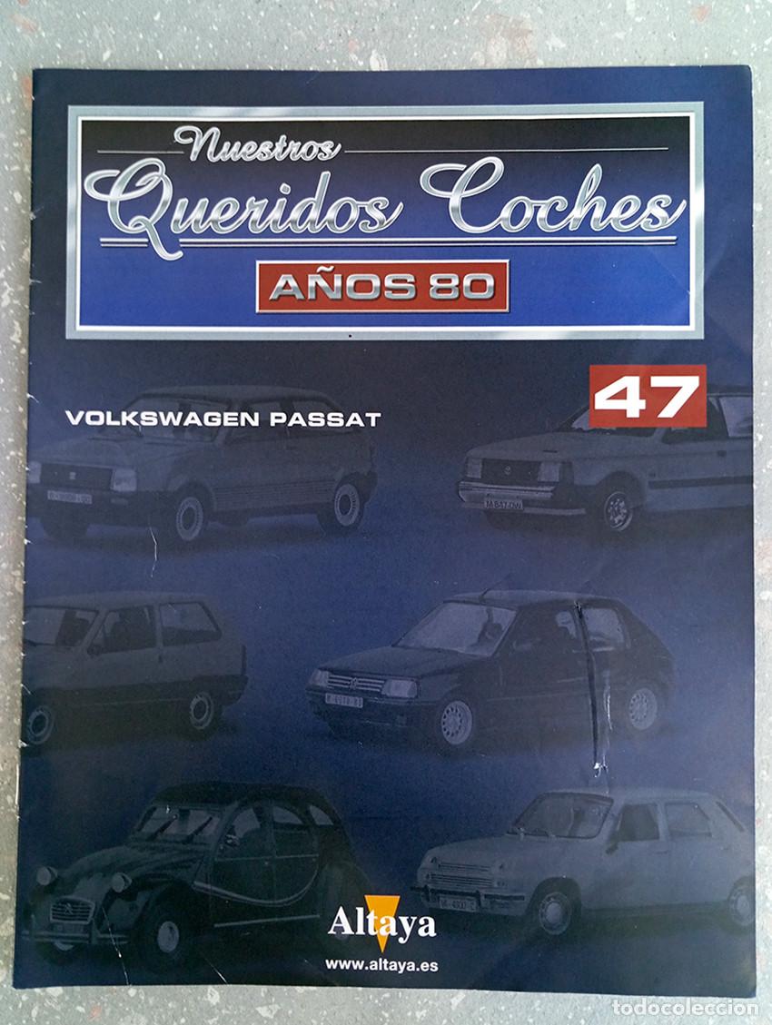 Coleccionismo de Revistas y Peri&oacute;dicos: FASC&Iacute;CULO 47 VOLKSWAGEN VW PASSAT NUESTROS QUERIDOS COCHES A&Ntilde;OS 80 ALTAYA 2005 VER FOTOS