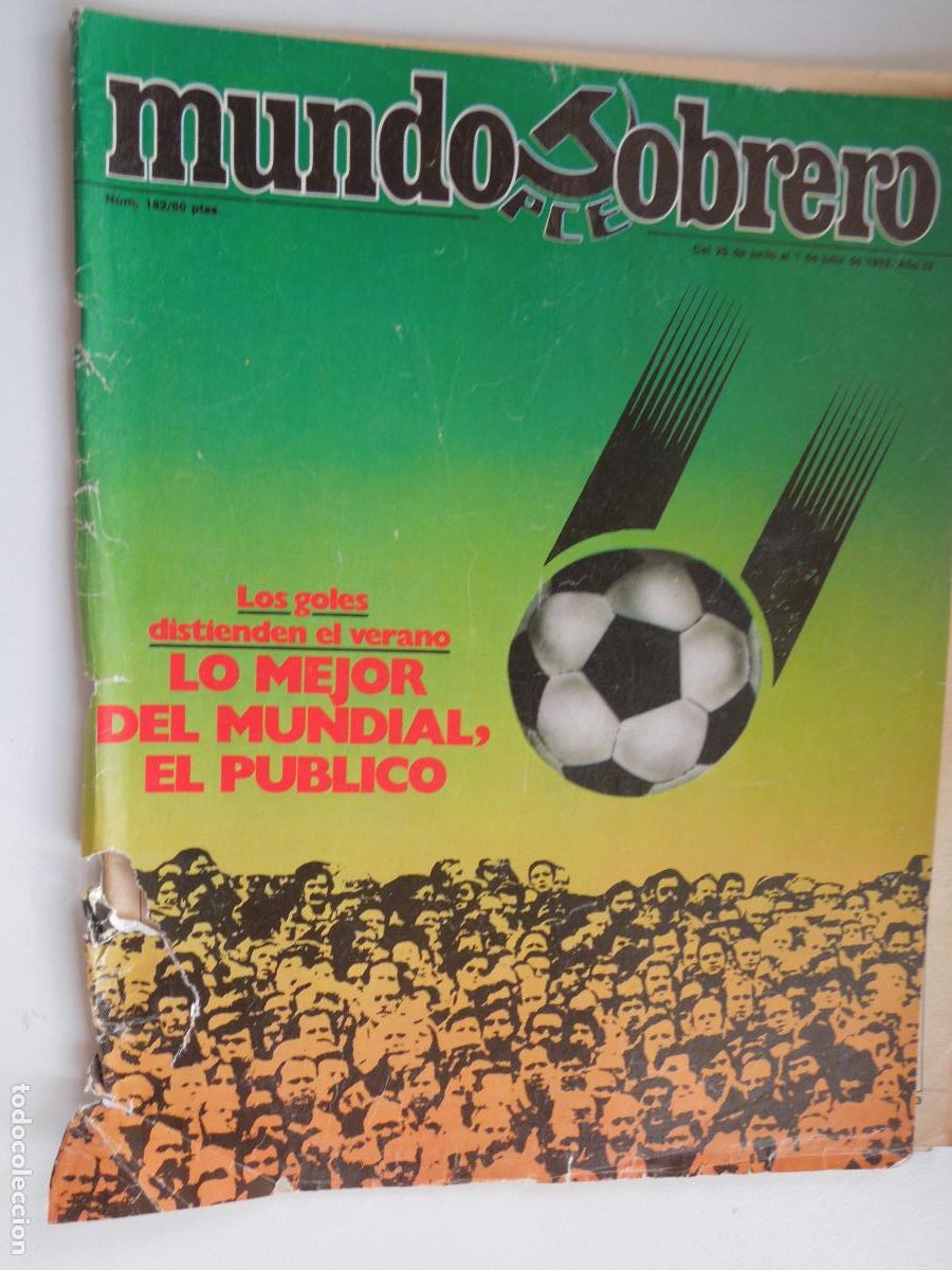 Coleccionismo de Revistas y Peri&oacute;dicos: MUNDO OBRERO REVISTA N&ordm; 182- 07-1982 - LOS GOLES DISTIENDEN EL VERANO , MUNDIAL