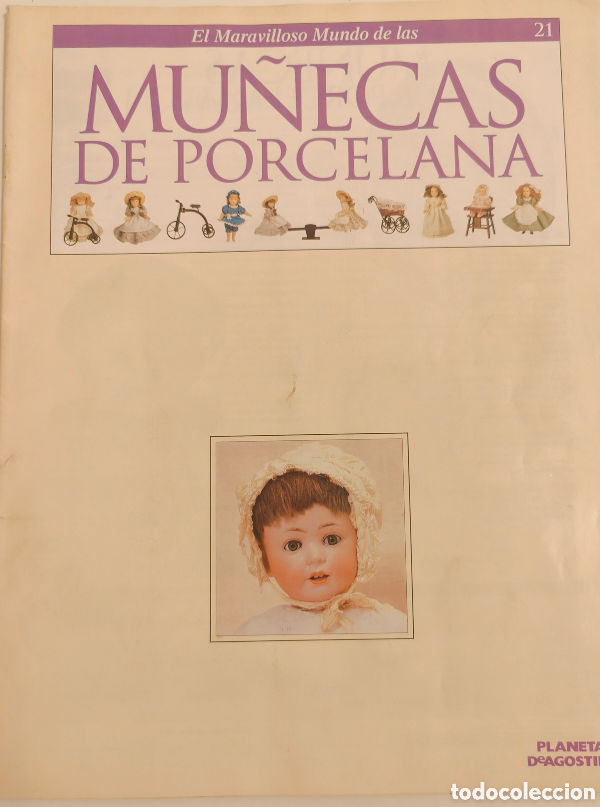 Collectionnisme de Revues et Journaux: :::: TT11 - El Mundo Maravilloso de las Mu&ntilde;ecas de porcelana . Fasciculo 21 - PLANETA DE AGOSTINI