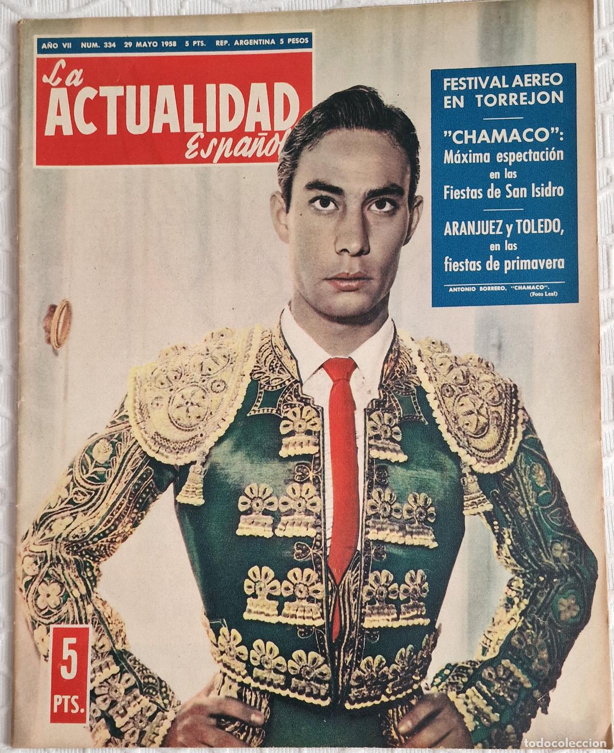Collezionismo di Riviste e Giornali: REVISTA LA ACTUALIDAD ESPA&Ntilde;OLA FIESTA DE SAN ISIDRO 1958 CHAMACO - ANGEL PERALTA - ORDO&Ntilde;EZ