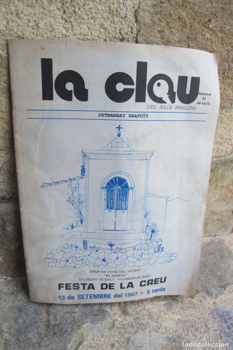 Collezionismo di Riviste e Giornali: LA CLAU DEL BAIX MARESME. FESTA DE LA CREU 13 SET. 1987. VEINAT EL CRISTO VILASSAR DE MAR DE DALT