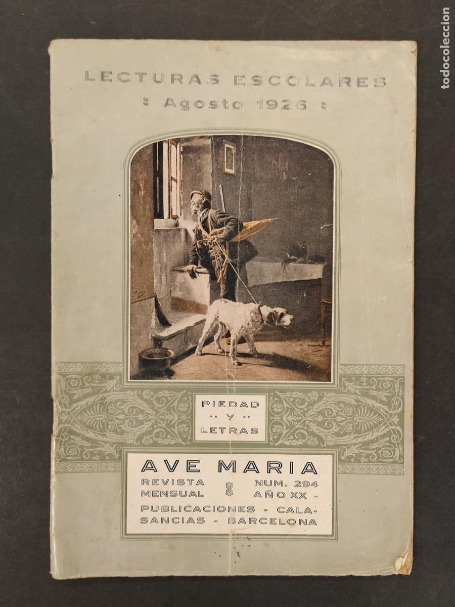 Collection Magazines and Newspapers: AVE MARIA - PIEDAD Y LETRAS - NUMERO 294 AGOSTO A&Ntilde;O 1926 - REVISTA ANTIGUA ILUSTRADA -VER FOTOS