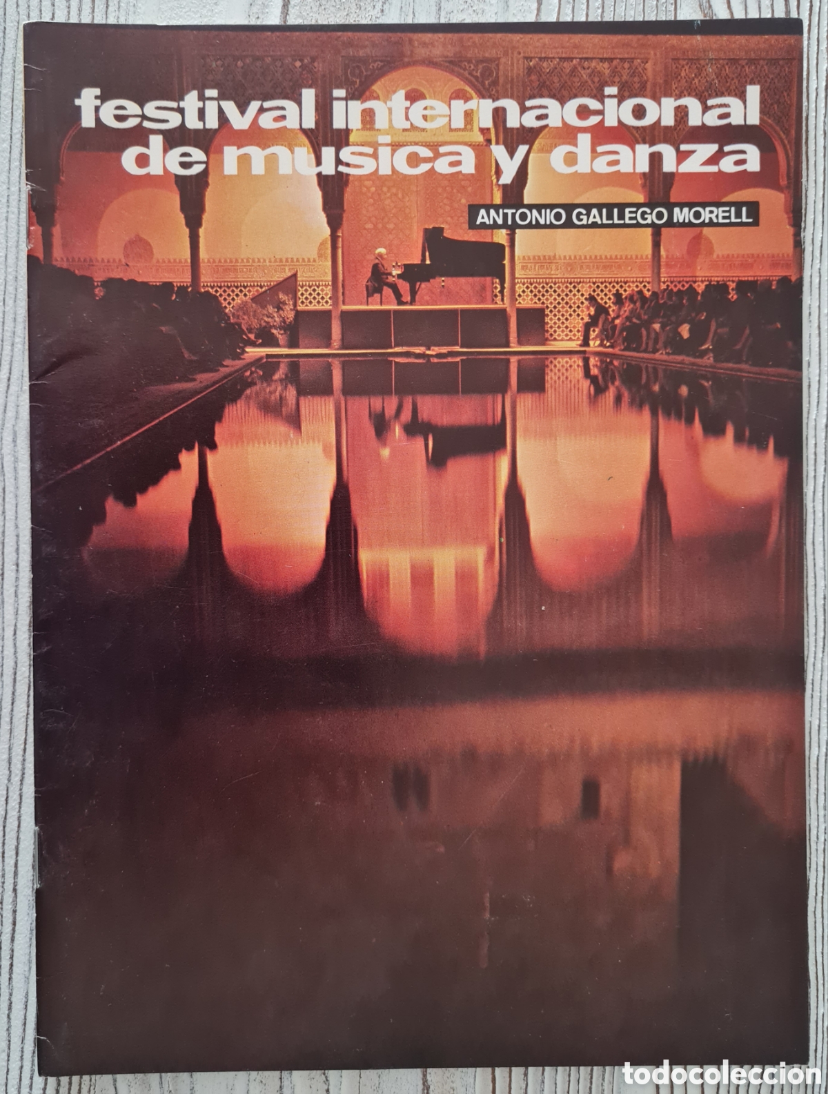 Collection Magazines and Newspapers: ANTONIO GALLEGO MORELL - FESTIVAL INTERNACIONAL DE MUSICA Y DANZA