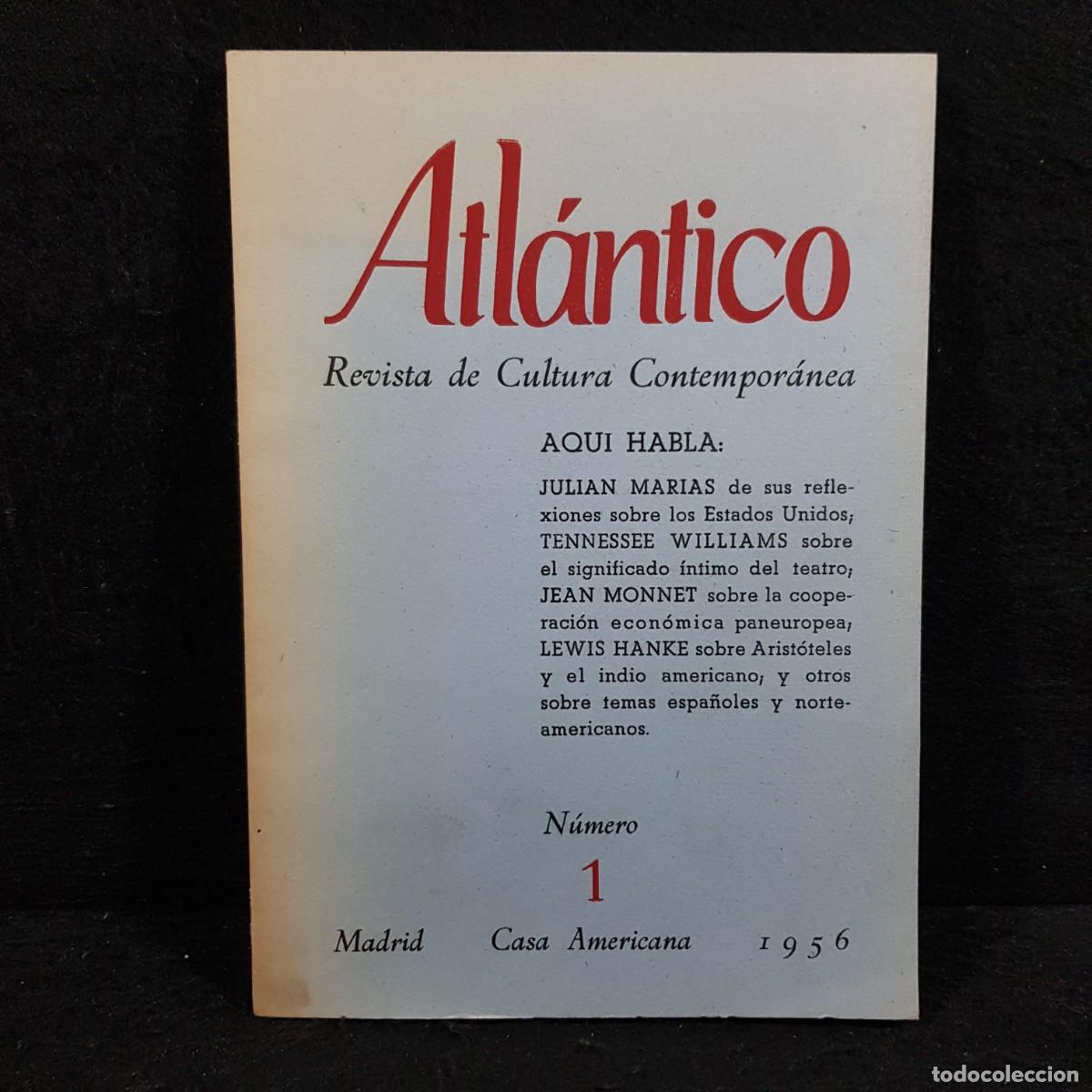 Collectionnisme de Revues et Journaux: ATL&Aacute;NTICO - REVISTA DE CULTURA CONTEMPOR&Aacute;NEA - N&Uacute;MERO 1 - MADRID - CASA AMERICANA - 1956 / 1434