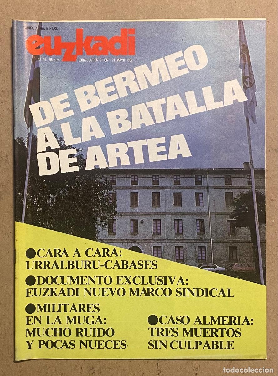 Collection Magazines and Newspapers: EUZKADI N&deg; 34 (1982). DE BERMEO A LA BATALLA DE ARTEA, CASO ALMERIA, URRALBURU Vs CABASES,&hellip;