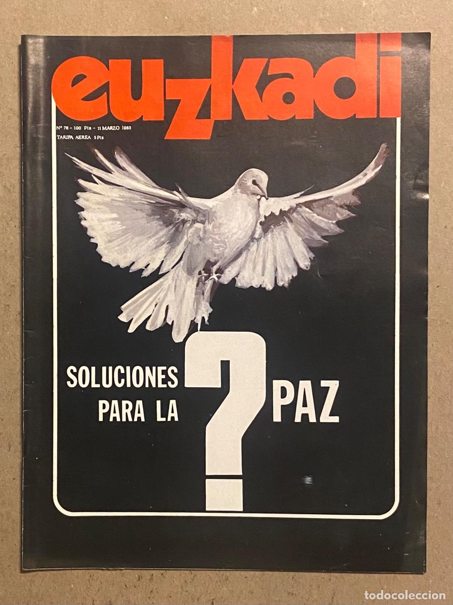 Collection Magazines and Newspapers: EUZKADI N&deg; 76 (1983). SOLUCIONES PARA LA PAZ, JUAN CARLOS EGUILLOR, JUAN JOS&Eacute; PUJANA,&hellip;