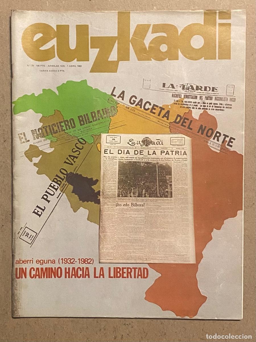 Collection Magazines and Newspapers: EUZKADI N&deg; 79 (1983). ABERRI EGUNA 1932-1982, JOSEBA ARREGUI, JES&Uacute;S MAR&Iacute;A DE LEIZAOLA, JOS&Eacute; LUIS ROB