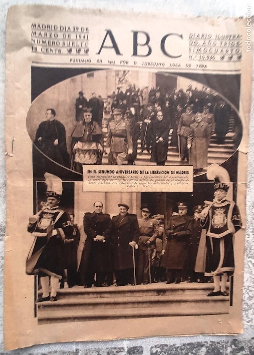 Coleccionismo de Revistas y Peri&oacute;dicos: 1941 29 DE MARZO ''ABC'' N&ordm;10950 EN EL SEGUNDO ANIVERSARIO DE LA LIBERACI&Oacute;N DE MADRID