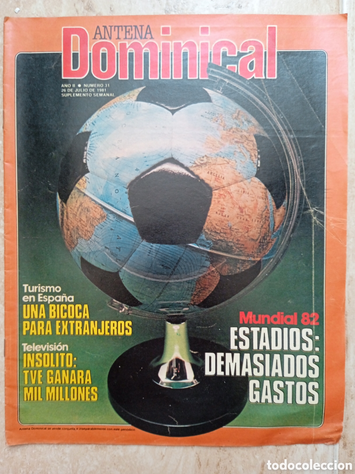 Coleccionismo de Revistas y Peri&oacute;dicos: Antena Dominical n&deg;31 Los gastos del Mundial '82 Turismo en Espa&ntilde;a Vinos espa&ntilde;oles