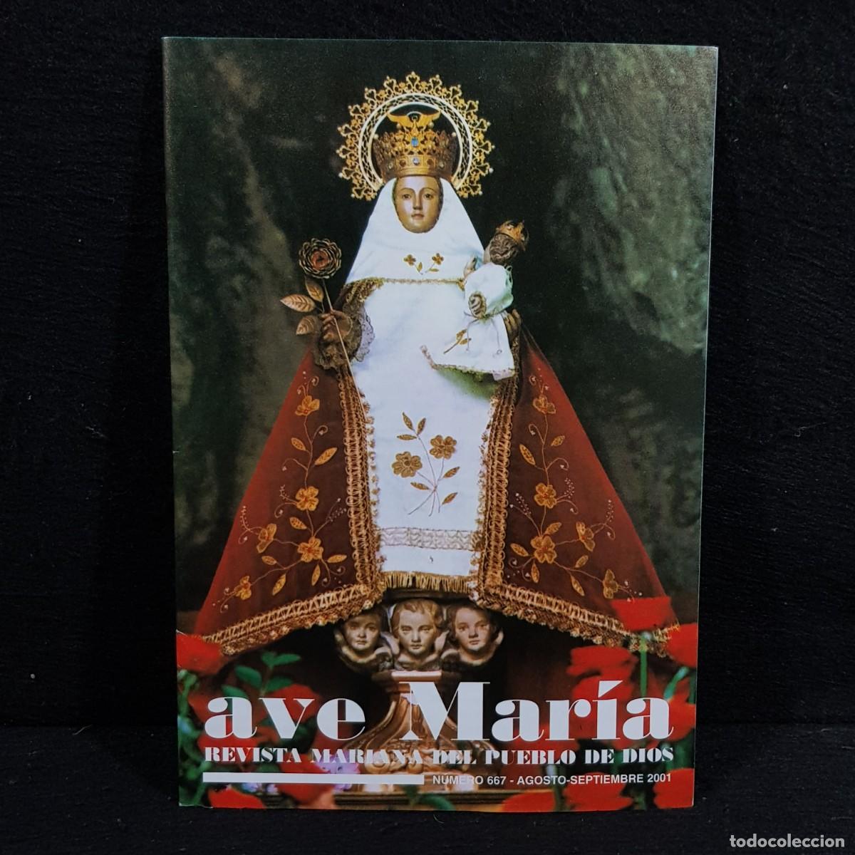 Collection Magazines and Newspapers: AVE MAR&Iacute;A - REVISTA MARIANA DEL PUEBLO DE DIOS - N&Uacute;MERO 667 - AGOSTO-SEPTIEMBRE 2001 / 28.953