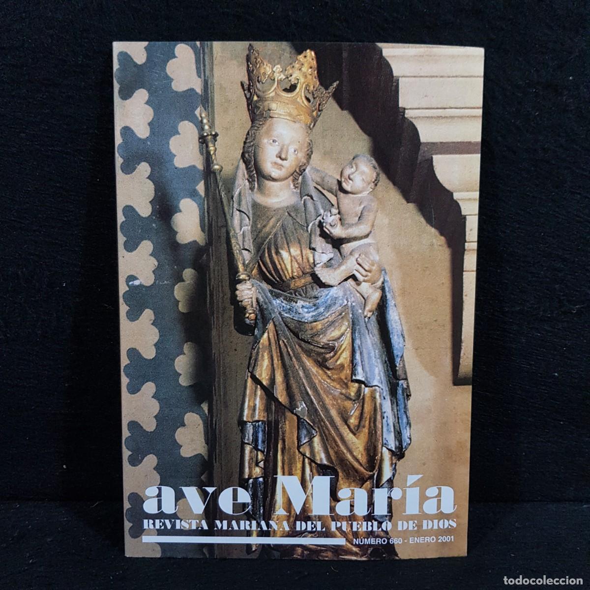 Collection Magazines and Newspapers: AVE MAR&Iacute;A - REVISTA MARIANA DEL PUEBLO DE DIOS - N&Uacute;MERO 660 - ENERO 2001 / 28.954