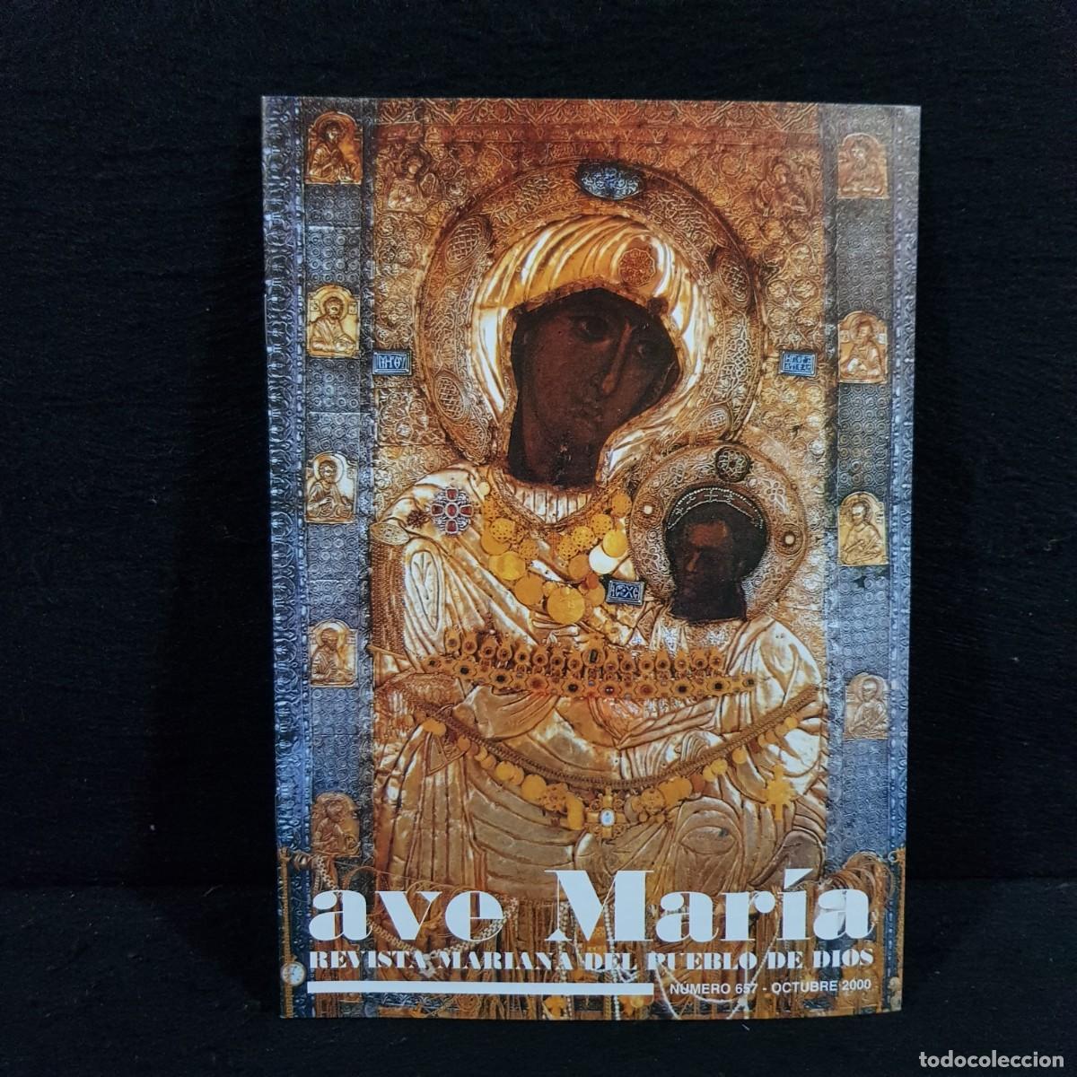 Collection Magazines and Newspapers: AVE MAR&Iacute;A - REVISTA MARIANA DEL PUEBLO DE DIOS - N&Uacute;MERO 657 - OCTUBRE 2000 / 28.960