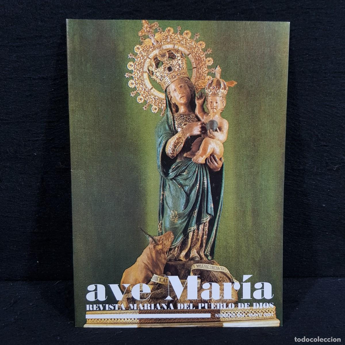 Collection Magazines and Newspapers: AVE MAR&Iacute;A - REVISTA MARIANA DEL PUEBLO DE DIOS - N&Uacute;MERO 664 - MAYO 2001 / 28.961
