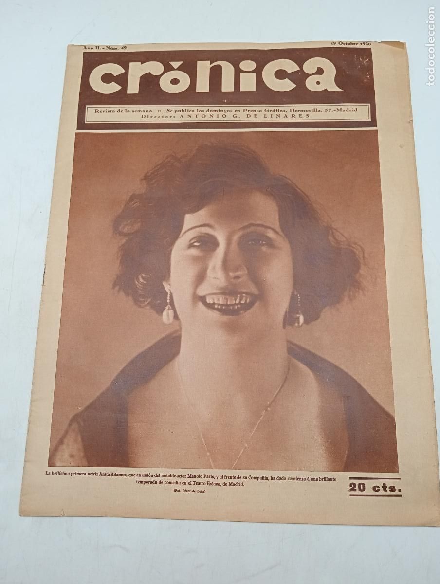 Collection Magazines and Newspapers: REVISTA CR&Oacute;NICA. A&Ntilde;O II. N&ordm; 49. 19 OCTUBRE 1930. ANITA ADAMUZ. LEER.