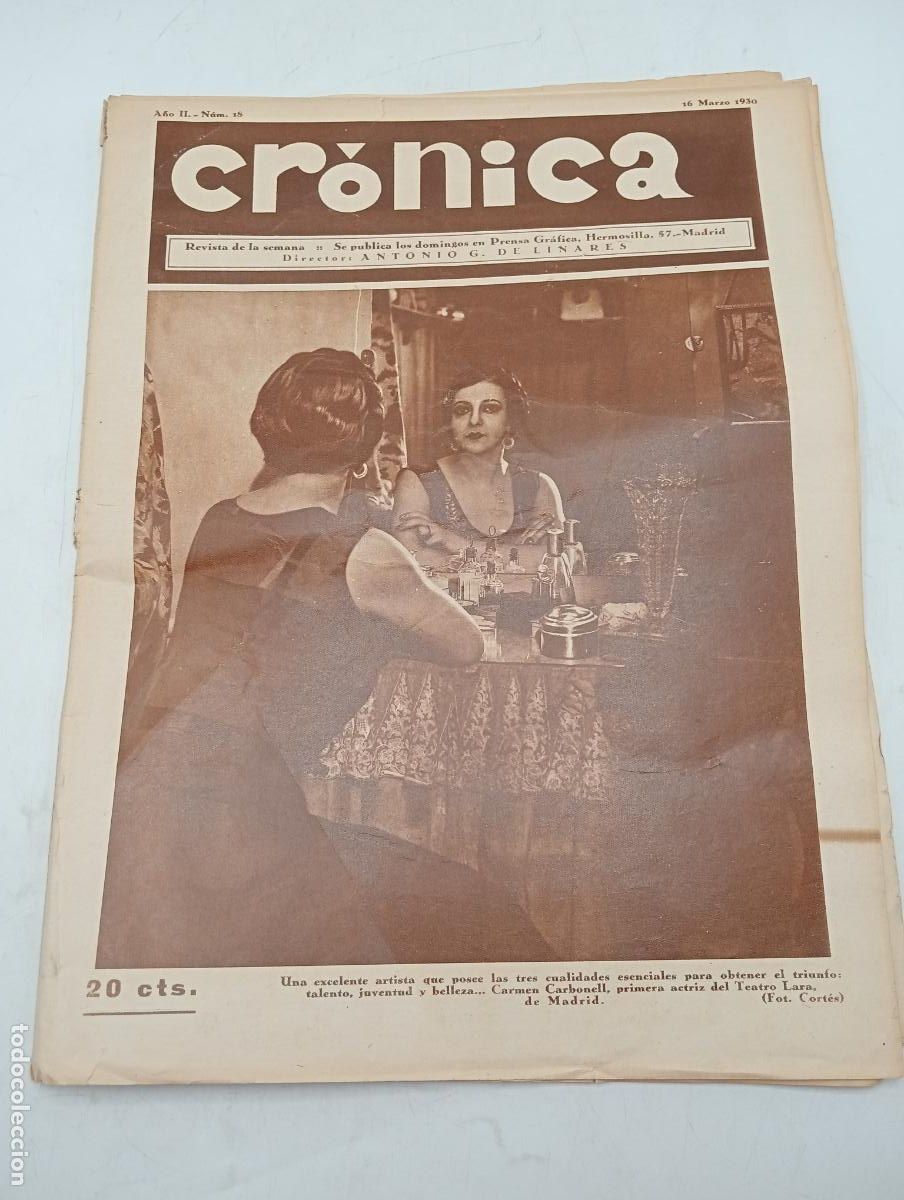Collectionnisme de Revues et Journaux: REVISTA CR&Oacute;NICA. A&Ntilde;O II. N&ordm; 18. 16 MARZO 1930. CARMEN CARBONELL. LEER.
