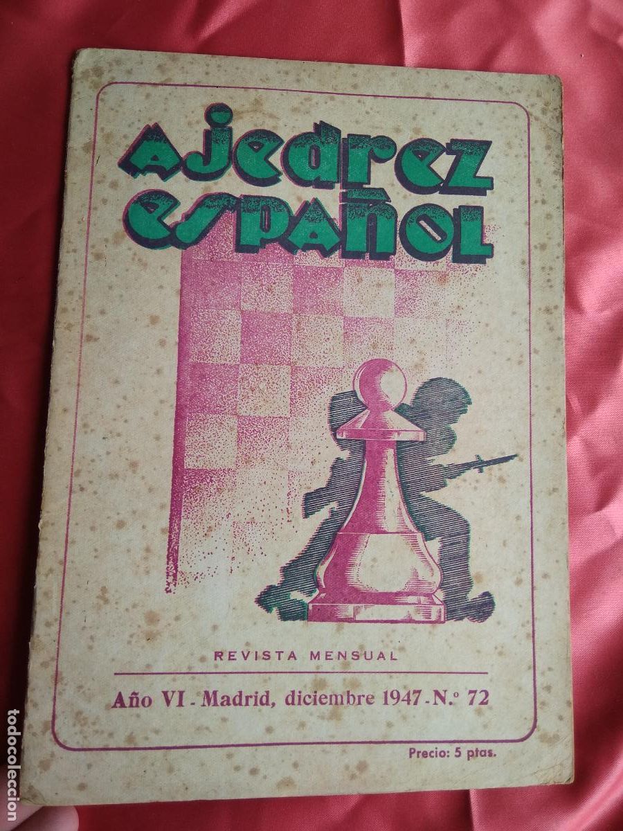 Collezionismo di Riviste e Giornali: Revista mensual. Ajedrez Espa&ntilde;ol. A&ntilde;o VI. N&ordm;72. 1947. REV.817