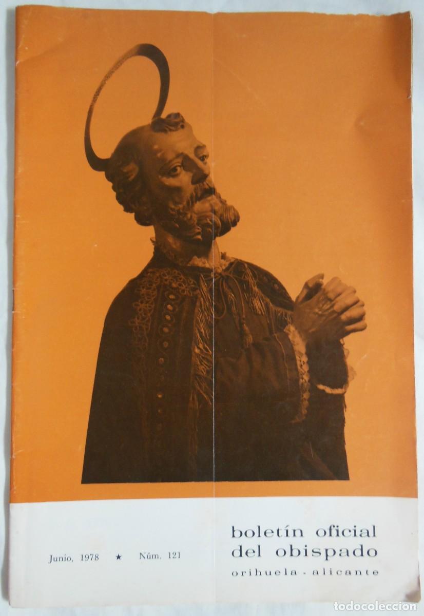 Coleccionismo de Revistas y Peri&oacute;dicos: BOLET&Iacute;N OFICIAL DEL OBISPADO. Orihuela, Alicante. Junio, 1978. N&uacute;m 121