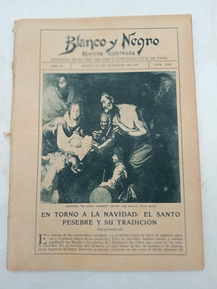 Collection Magazines and Newspapers: BLANCO Y NEGRO. N&ordm; 1.805. A&Ntilde;O 1925. EN TORNO A LA NAVIDAD. EL SANTO PESEBRE Y SU TRADICION. LEER