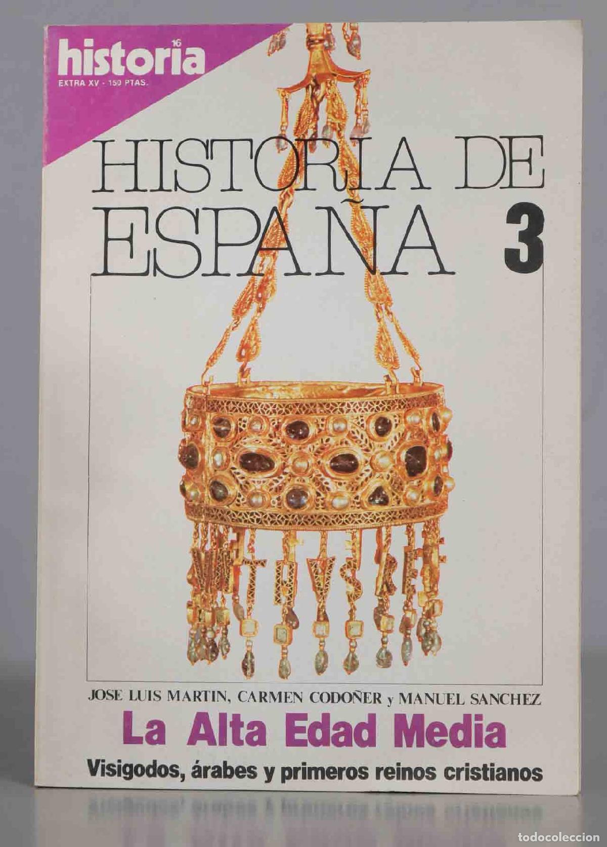Coleccionismo de Revistas y Peri&oacute;dicos: La Alta Edad Media Visigodos, &aacute;rabes y primeros reinos cristianos. historia. 3