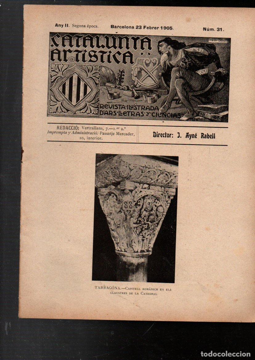 Sammeln von Zeitschriften und Zeitungen: CATALUNYA ARTISTICA, N&ordm; 31. REVISTA ILUSTRADA D'ARS, LLETRAS Y CIENCIAS. BARCELONA, 23 FEBRER 1905