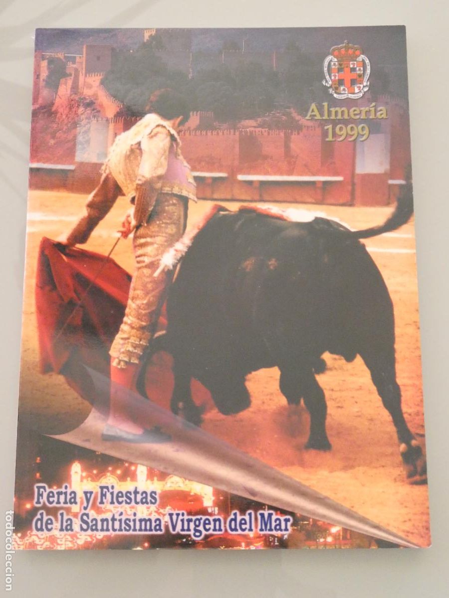 Collezionismo di Riviste e Giornali: REVISTA LIBRITO. ALMER&Iacute;A A&Ntilde;O 1999. FERIA FIESTAS HONOR DE LA SANT&Iacute;SIMA VIRGEN DEL MAR. TOROS 250GR