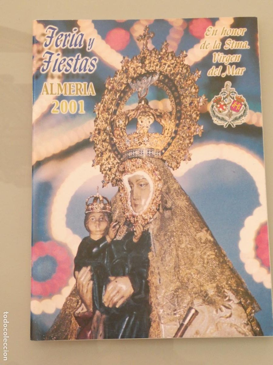 Collezionismo di Riviste e Giornali: REVISTA LIBRITO ALMER&Iacute;A A&Ntilde;O 2001. FERIA FIESTAS HONOR SANT&Iacute;SIMA VIRGEN DEL MAR. SENTENCIA 110GR