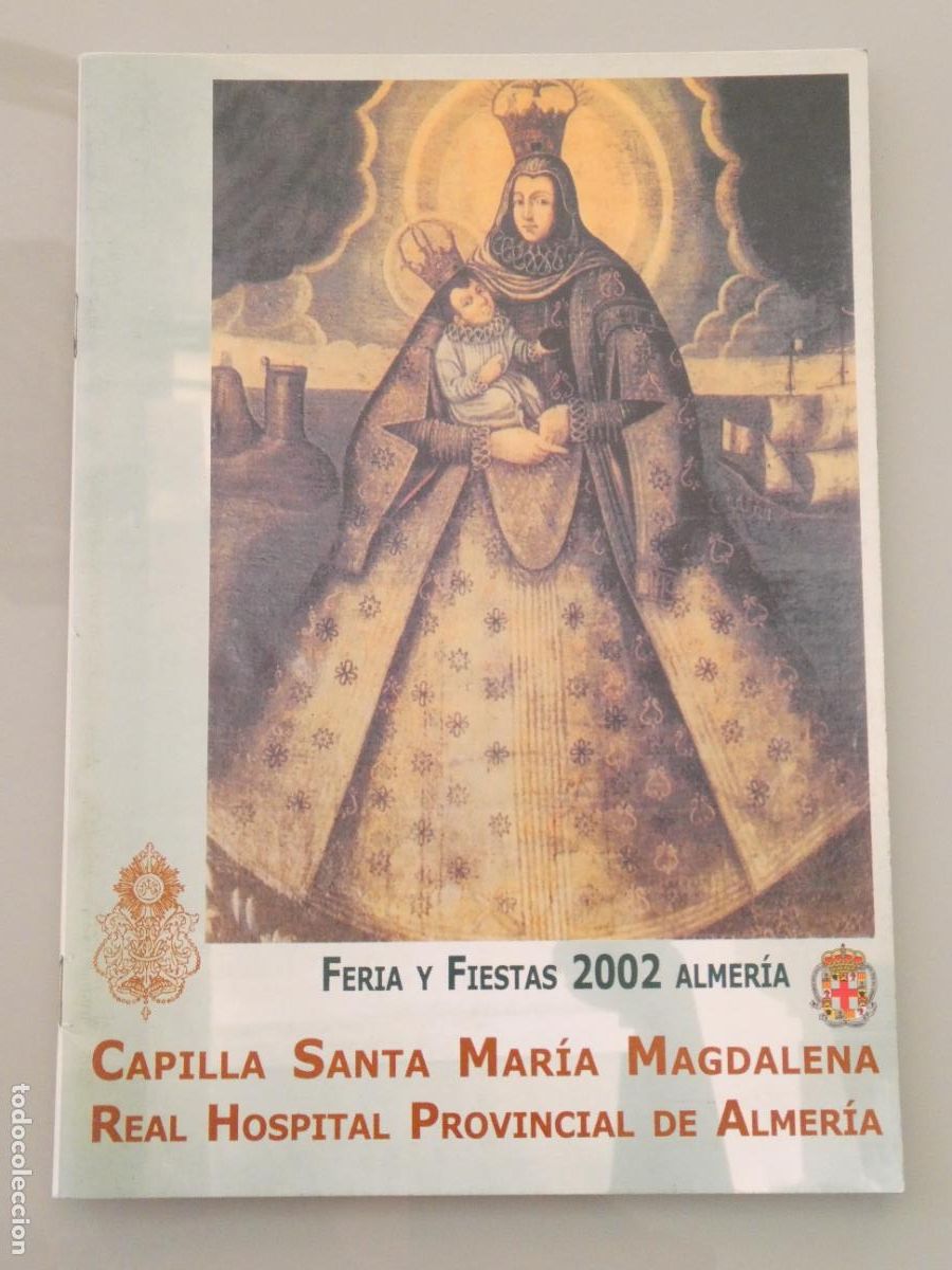 Collezionismo di Riviste e Giornali: REVISTA LIBRITO ALMER&Iacute;A A&Ntilde;O 2002 FERIA FIESTAS HONOR SANT&Iacute;SIMA VIRGEN DEL MAR MAR&Iacute;A MAGDALENA 100GR