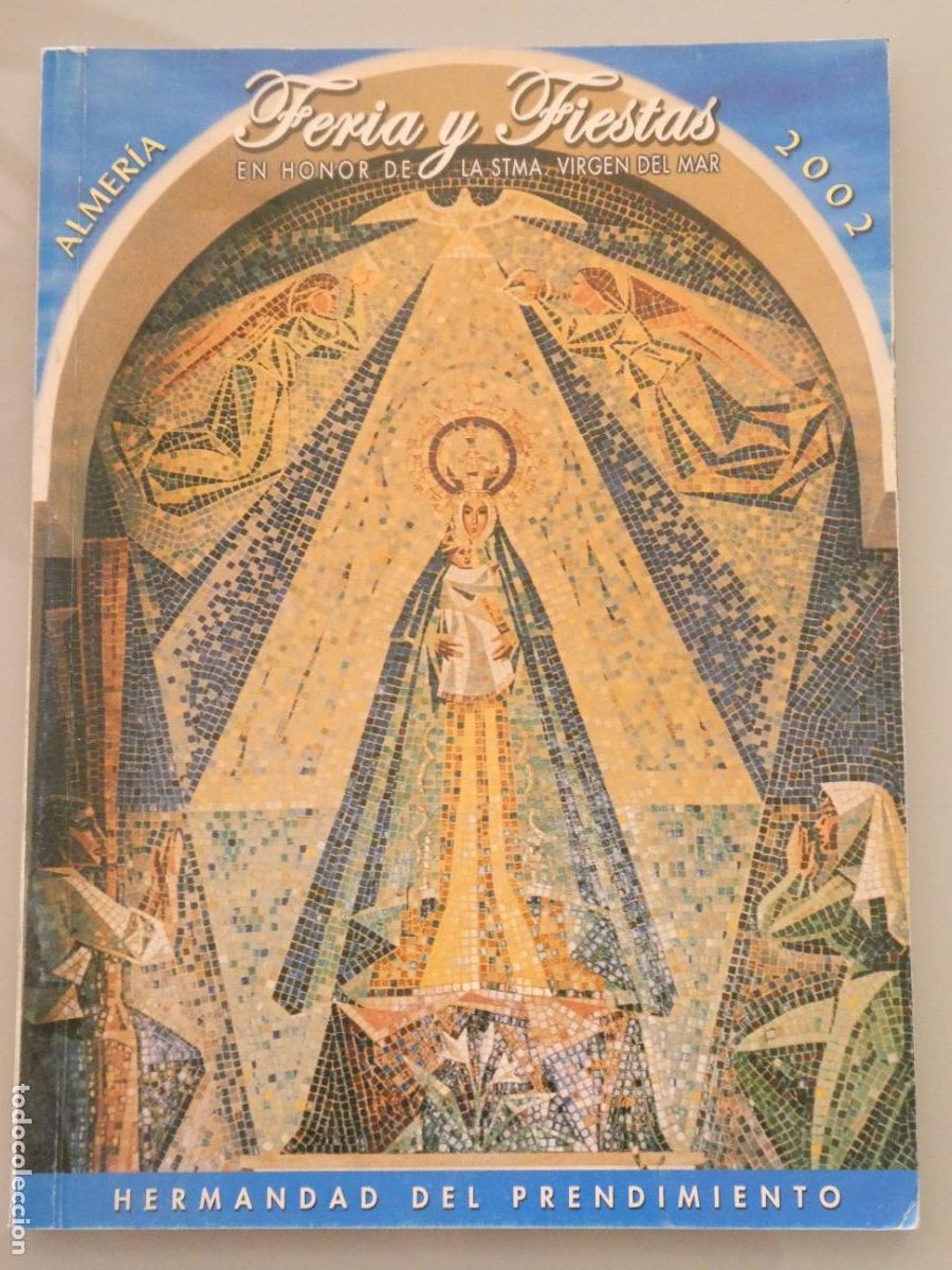 Collezionismo di Riviste e Giornali: REVISTA LIBRITO ALMER&Iacute;A A&Ntilde;O 2002 FERIA FIESTAS HONOR SANT&Iacute;SIMA VIRGEN DEL MAR HDAD PRENDIMIENTO160GR