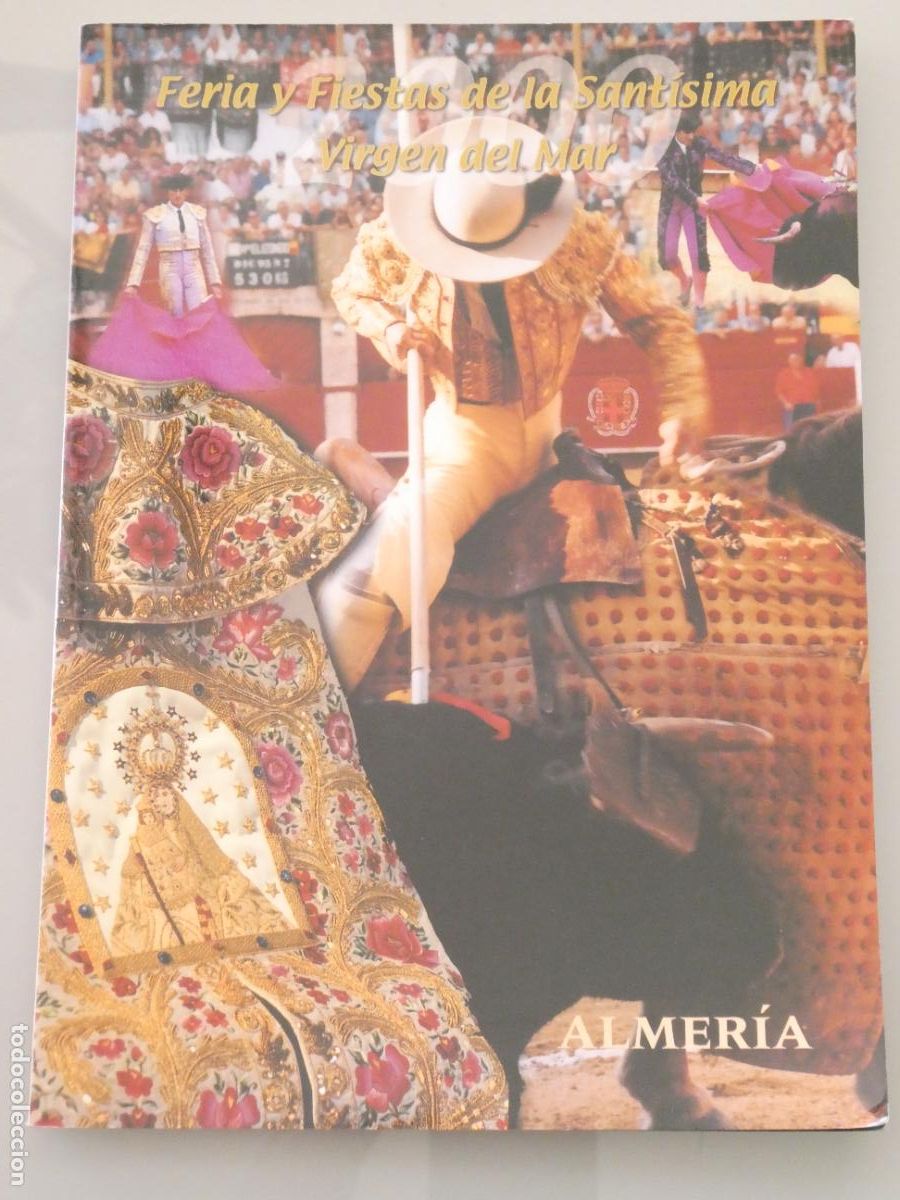 Collezionismo di Riviste e Giornali: REVISTA LIBRITO ALMER&Iacute;A A&Ntilde;O 2000 FERIA FIESTAS HONOR SANT&Iacute;SIMA VIRGEN DEL MAR TOROS 310GR