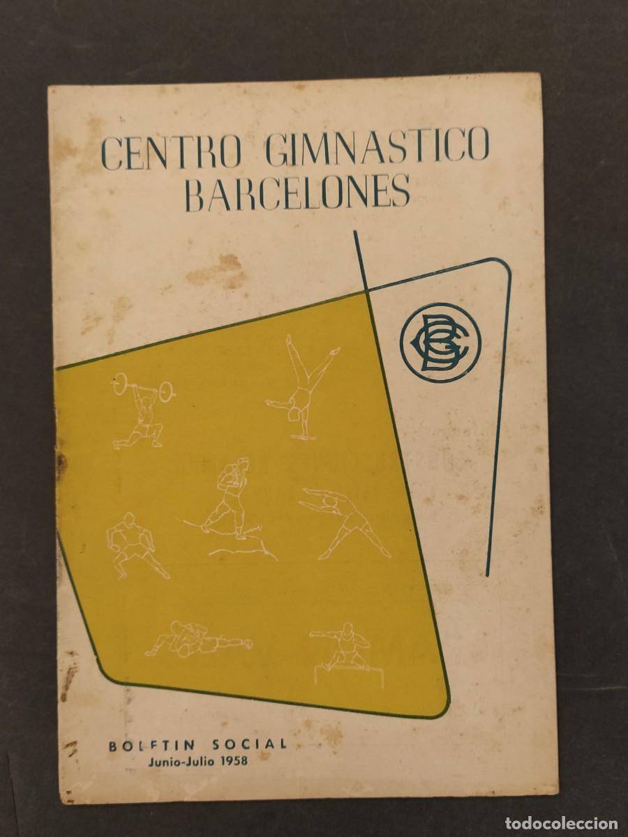 Coleccionismo de Revistas y Peri&oacute;dicos: BARCELONA - CENTRO GIMNASTICO BARCELONES - BOLETIN SOCIAL JUNIO JULIO A&Ntilde;O 1958 -VER FOTOS-(K-13.077)