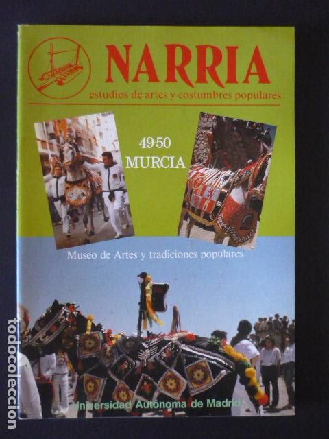 Collezionismo di Riviste e Giornali: NARRIA REVISTA ESTUDIOS DE ARTES Y COSTUMBRES POPULARES ANTROPOLOGIA UAM N&ordm; 49-50 MURCIA