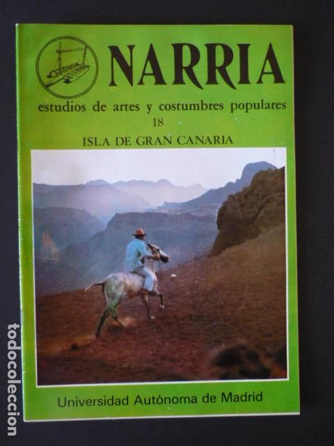 Collezionismo di Riviste e Giornali: NARRIA REVISTA ESTUDIOS DE ARTES Y COSTUMBRES POPULARES ANTROPOLOGIA UAM N&ordm; 18 GRAN CANARIA