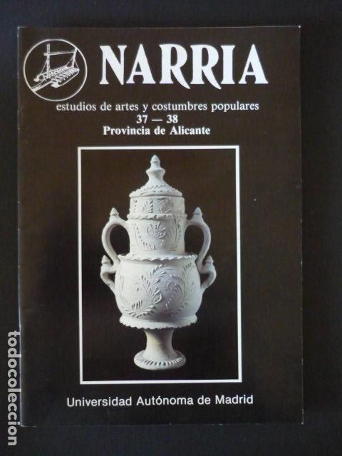 Collezionismo di Riviste e Giornali: NARRIA REVISTA ESTUDIOS DE ARTES Y COSTUMBRES POPULARES ANTROPOLOGIA UAM N&ordm; 37-38 ALICANTE