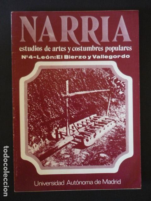 Collezionismo di Riviste e Giornali: NARRIA REVISTA ESTUDIOS DE ARTES Y COSTUMBRES POPULARES ANTROPOLOGIA UAM N&ordm; 4 BIERZO Y VALLEGORDO