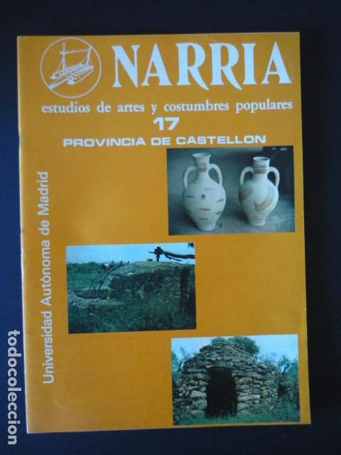 Collezionismo di Riviste e Giornali: NARRIA REVISTA ESTUDIOS DE ARTES Y COSTUMBRES POPULARES ANTROPOLOGIA UAM N&ordm; 17 PROVINCIA CASTELLON