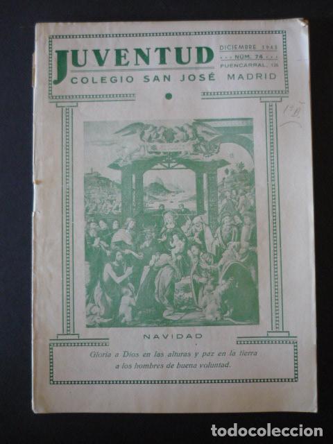 Collezionismo di Riviste e Giornali: JUVENTUD REVISTA ESCOLAR TRIMESTRAL ILUSTRADA COLEGIO SAN JOSE MARISTAS MADRID 74 1943