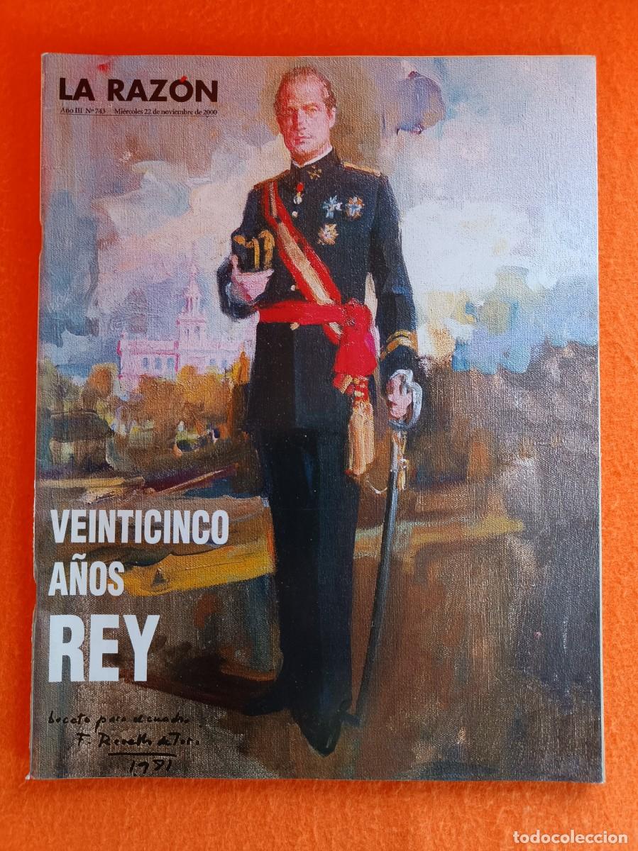 Sammeln von Zeitschriften und Zeitungen: LA RAZ&Oacute;N A&Ntilde;O III N&Uacute;MERO 743 - VEINTICINCO A&Ntilde;OS REY