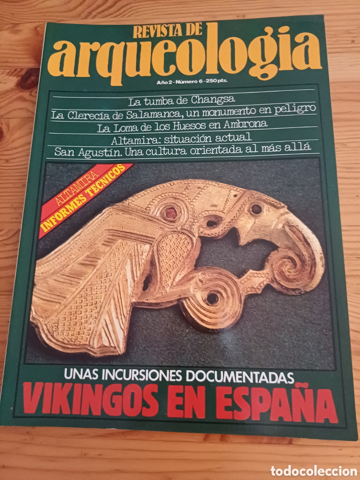 Coleccionismo de Revistas y Peri&oacute;dicos: REVISTA DE ARQUEOLOGIA 6 Changsa Clerecia de Salamanca Loma Ambrona Altamira San Agust&iacute;n Vikingos