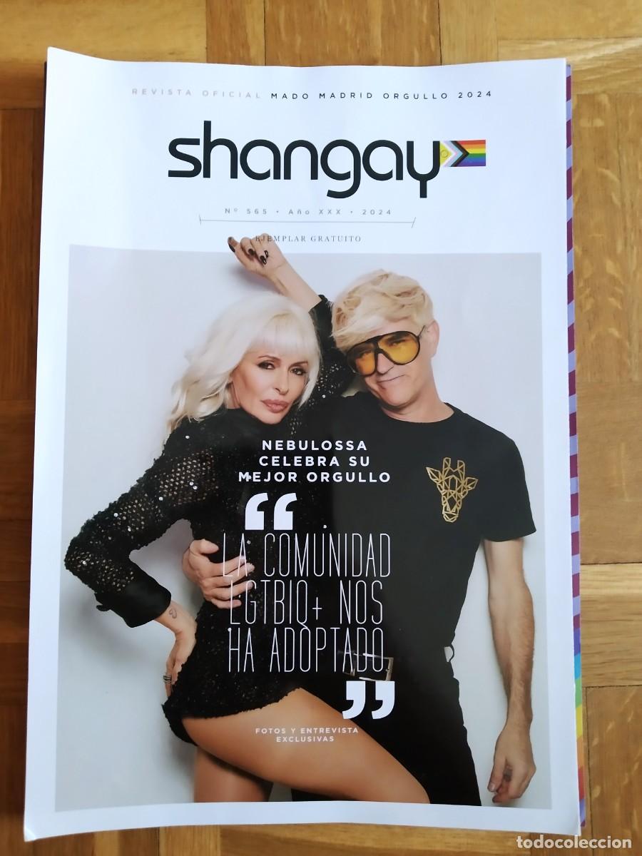 Coleccionismo de Revistas y Peri&oacute;dicos: REVISTA SHANGAY 565 REVISTA OFICIAL MADO MADRID ORGULLO GAY 2024 NEBULOSSA MIKA GLORIA GROOVE VER