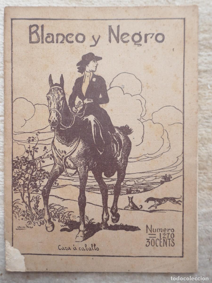 Coleccionismo de Revistas y Peri&oacute;dicos: BLANCO Y NEGRO N&ordm; 1270 DEL 19 - 9 -1915- PORTADA - CAZA A CABALLO. INCOMPLETA.