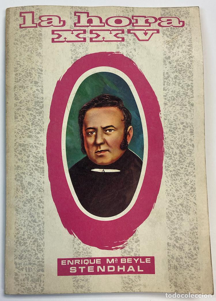 Coleccionismo de Revistas y Peri&oacute;dicos: REVISTA &rdquo; LA HORA XXV &rdquo; - ENRIQUE M&ordf; BEYLE STENDHAL - N&ordm; 146 JULIO 1969
