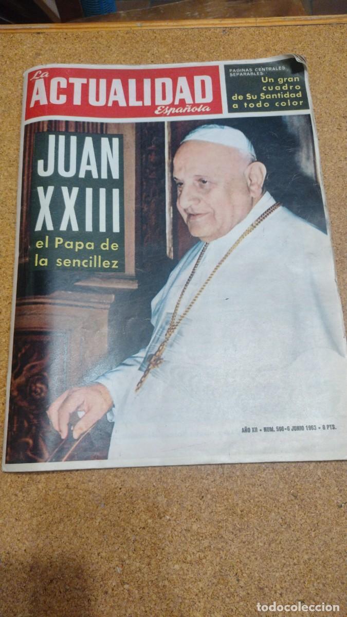 Coleccionismo de Revistas y Peri&oacute;dicos: LA ACTUALIDAD ESPA&Ntilde;OLA. JUAN XXIII, EL PAPA DE LA SENCILLEZ. JUNIO 1963 PUBLICIDAD SOBERANO