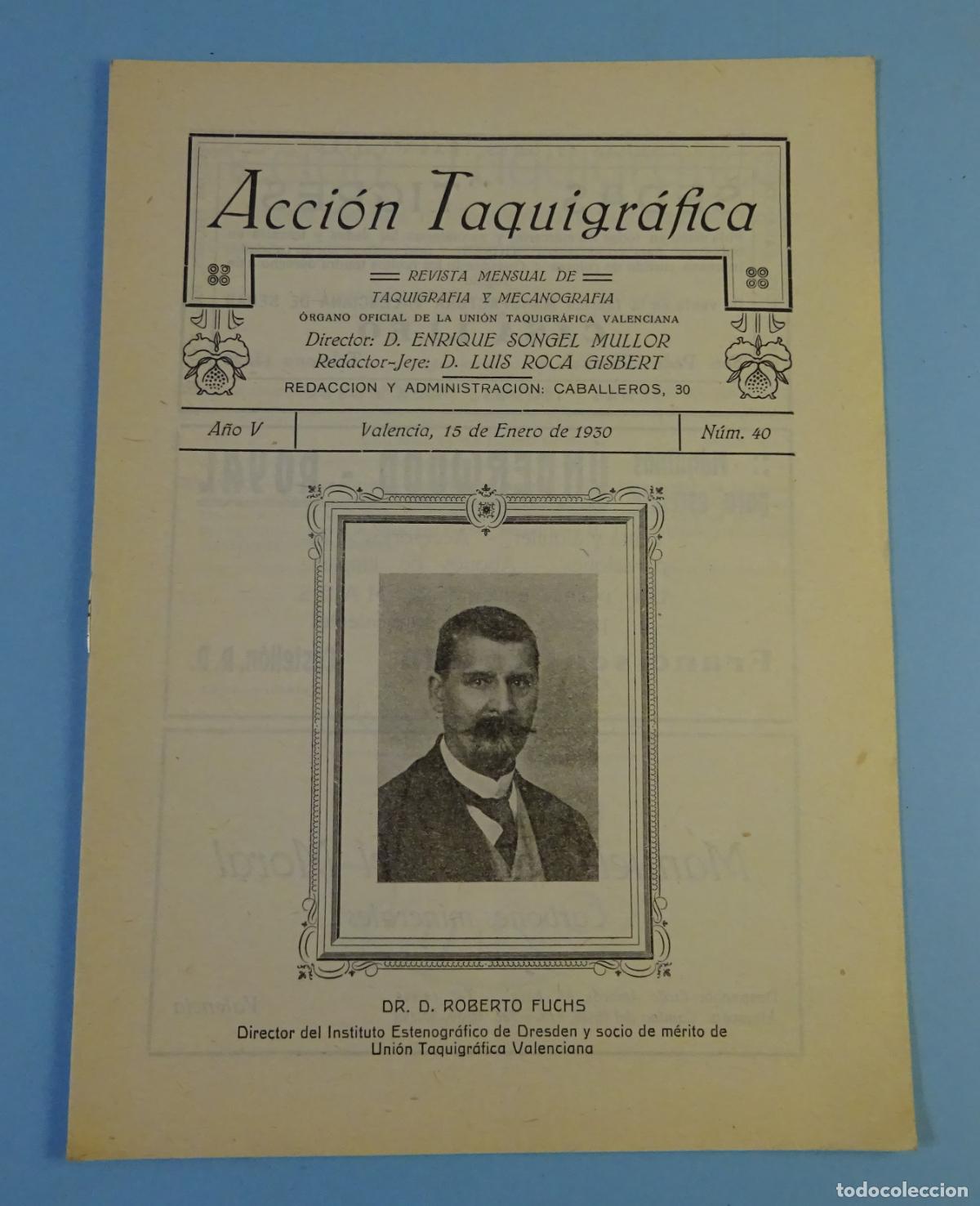 Colecionismo de Revistas e Jornais: ACCI&Oacute;N TAQUIGR&Aacute;FICA. REVISTA MENSUAL DE TAQUIGRAF&Iacute;A Y MECANOGRAF&Iacute;A. N&ordm; 40 VALENCIA 15 ENERO 1930