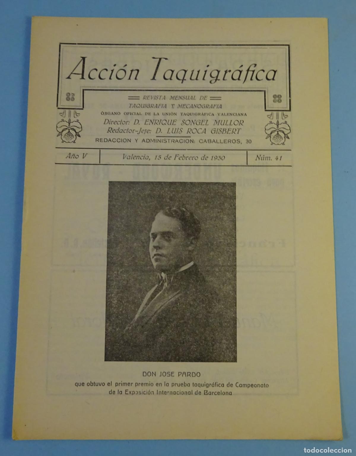 Colecionismo de Revistas e Jornais: ACCI&Oacute;N TAQUIGR&Aacute;FICA. REVISTA MENSUAL DE TAQUIGRAF&Iacute;A Y MECANOGRAF&Iacute;A. N&ordm; 41 VALENCIA 15 FEBRERO 1930