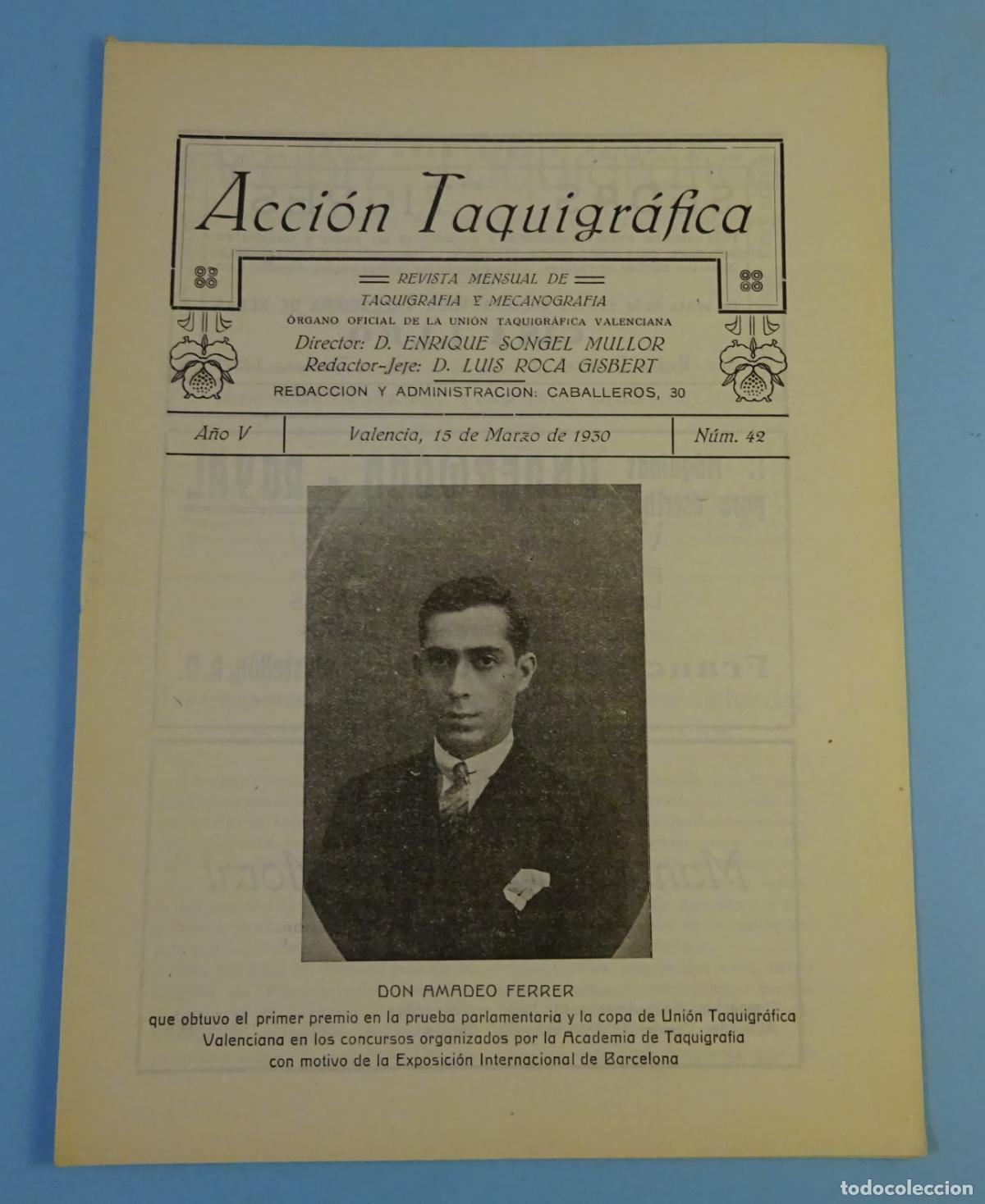Colecionismo de Revistas e Jornais: ACCI&Oacute;N TAQUIGR&Aacute;FICA. REVISTA MENSUAL DE TAQUIGRAF&Iacute;A Y MECANOGRAF&Iacute;A. N&ordm; 42 VALENCIA 15 MARZO 1930
