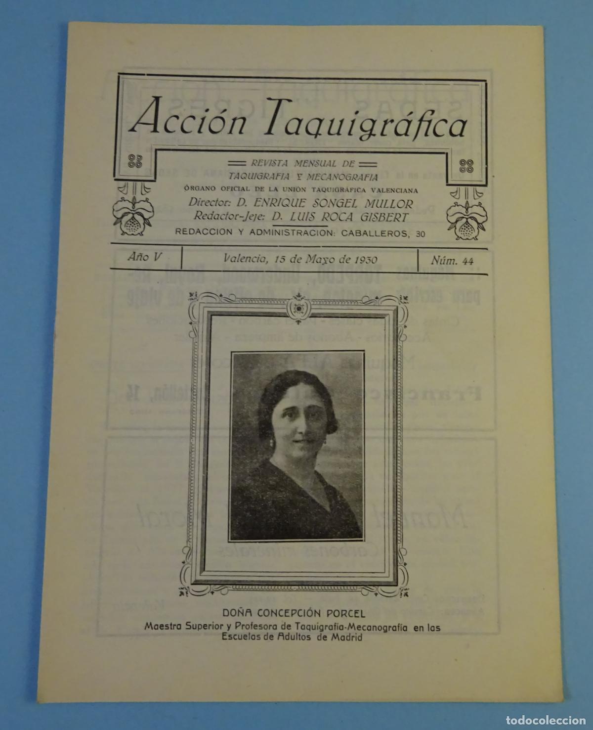 Colecionismo de Revistas e Jornais: ACCI&Oacute;N TAQUIGR&Aacute;FICA. REVISTA MENSUAL DE TAQUIGRAF&Iacute;A Y MECANOGRAF&Iacute;A. N&ordm; 44 VALENCIA 15 MAYO 1930