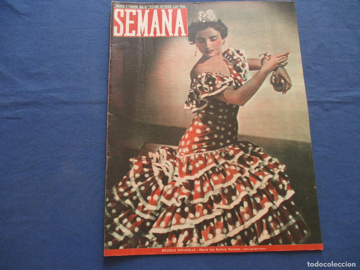 Coleccionismo de Revistas y Peri&oacute;dicos: SEMANA &middot; N.&ordm; 572 &middot; FEBRERO DE 1951 &middot; A&Ntilde;O XII - BELLEZAS ESPA&Ntilde;OLAS: MAR&Iacute;A LUZ GALICIA GONZALO