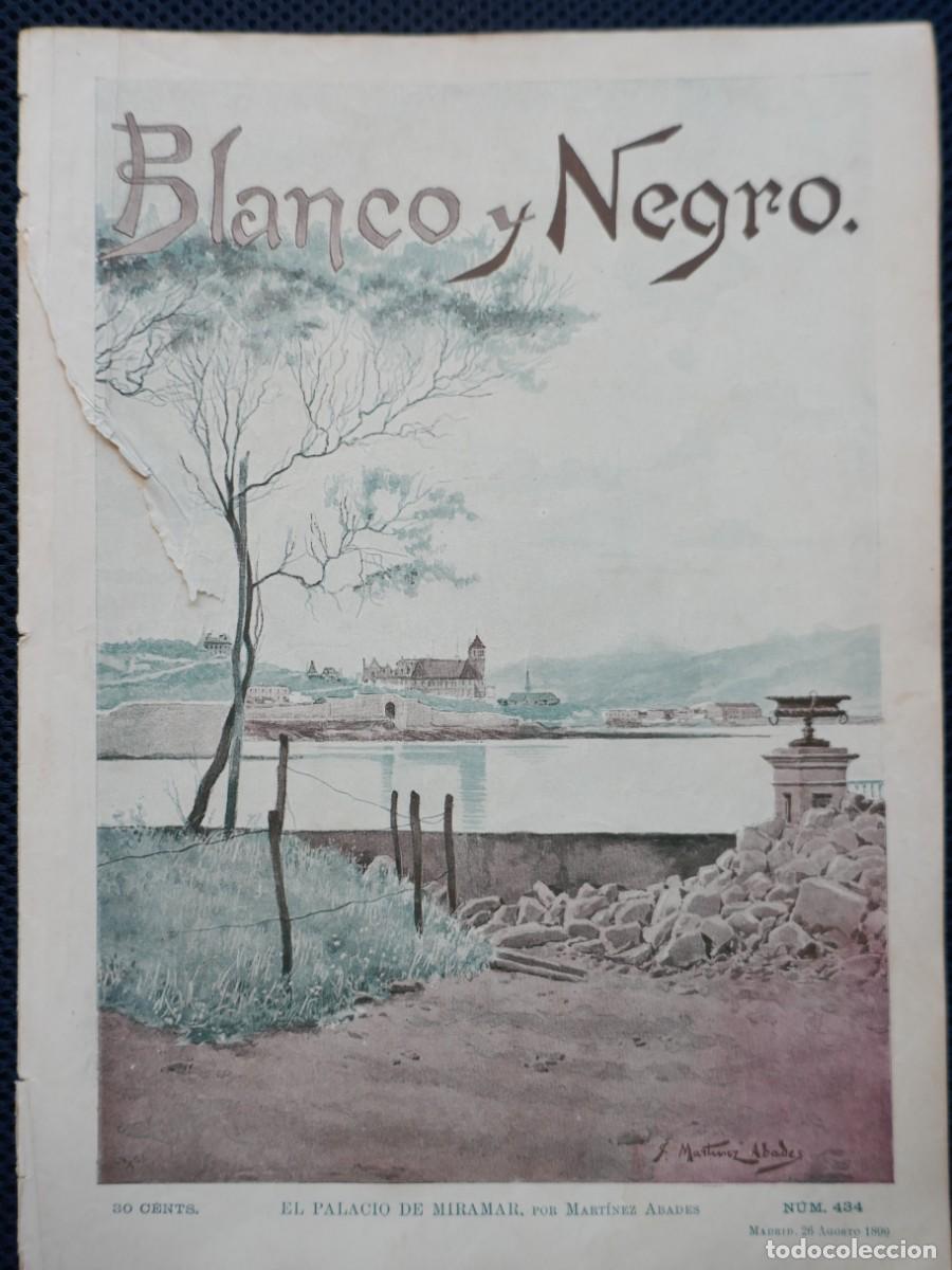 Collection Magazines and Newspapers: REVISTA BLANCO Y NEGRO N&Uacute;MERO 434 COMPLETO. DESPEGADO. 26 DE AGOSTO DE 1899